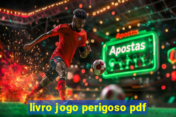 livro jogo perigoso pdf